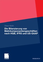 Die Bilanzierung von Mehrkomponentengeschäften nach HGB, IFRS und US-GAAP