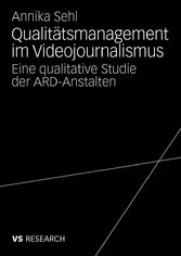 Qualitätsmanagement im Videojournalismus