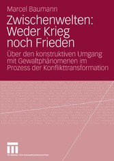 Zwischenwelten: Weder Krieg noch Frieden