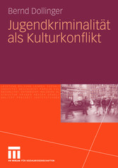 Jugendkriminalität als Kulturkonflikt