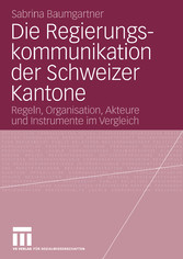 Die Regierungskommunikation der Schweizer Kantone