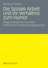 Die Soziale Arbeit und ihr Verhältnis zum Humor