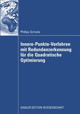 Innere-Punkte-Verfahren mit Redundanzerkennung für die Quadratische Optimierung