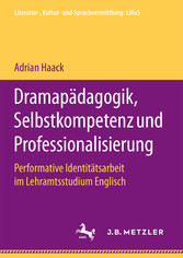 Dramapädagogik, Selbstkompetenz und Professionalisierung