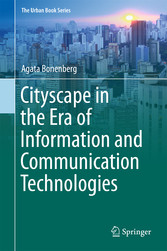 Cityscape in the Era of Information and Communication Technologies