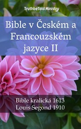 Bible v Ceském a Francouzském jazyce II