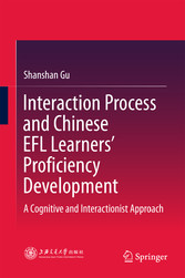 Interaction Process and Chinese EFL Learners' Proficiency Development