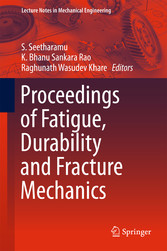 Proceedings of Fatigue, Durability and Fracture Mechanics