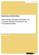 Erneuerbarer Energien. Die Rolle von externen Akteuren im Wandel von Geschäftsmodellen