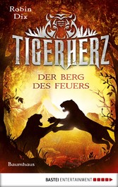 Tigerherz - Der Berg des Feuers