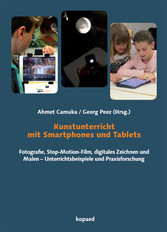 Kunstunterricht mit Smartphones und Tablets