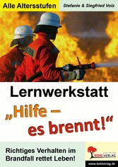 Lernwerkstatt 'Hilfe - es brennt!'