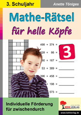 Mathe-Rätsel für helle Köpfe / Klasse 3