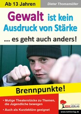 Gewalt ist kein Ausdruck von Stärke