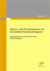 Waren- und Produktnamen als besondere Namenskategorie