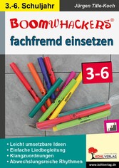 Boomwhackers fachfremd einsetzen / Klasse 3-6