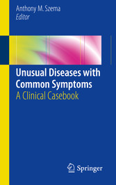 Unusual Diseases with Common Symptoms