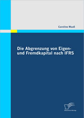 Die Abgrenzung von Eigen- und Fremdkapital nach IFRS