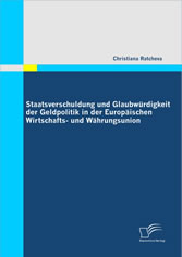 Staatsverschuldung und Glaubwürdigkeit der Geldpolitik in der Europäischen Wirtschafts- und Währungsunion