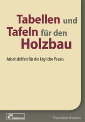 Tabellen und Tafeln für den Holzbau