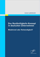 Das Nachhaltigkeits-Konzept in deutschen Unternehmen