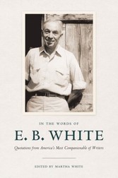 In the Words of E.B. White