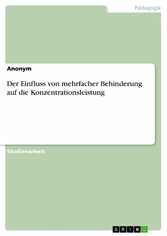 Der Einfluss von mehrfacher Behinderung auf die Konzentrationsleistung