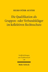 Die Qualifikation als Gruppen- oder Verbandskläger im kollektiven Rechtsschutz