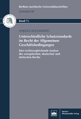 Unterschiedliche Schutzstandards im Recht der Allgemeinen Geschäftsbedingungen