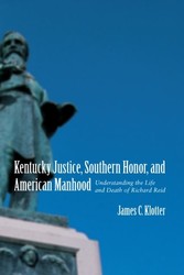 Kentucky Justice, Southern Honor, and American Manhood