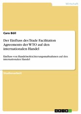 Der Einfluss des Trade Facilitation Agreements der WTO auf den internationalen Handel