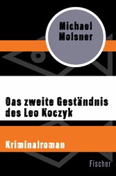 Das zweite Geständnis des Leo Koczyk