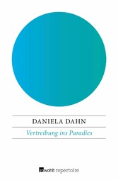 Vertreibung ins Paradies