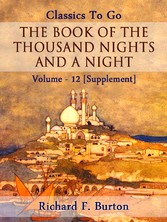 The Book of the Thousand Nights and a Night — Volume 12 [Supplement]