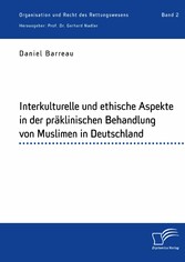 Interkulturelle und ethische Aspekte in der präklinischen Behandlung von Muslimen in Deutschland