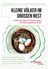 Kleine Völker im großen Nest. Fallstudien über Finnland, Ungarn und die Europäische Union