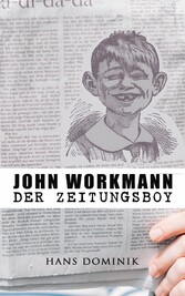 John Workmann der Zeitungsboy