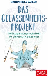 Das Gelassenheitsprojekt