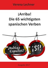 ¡Arriba! Die 65 wichtigsten spanischen Verben