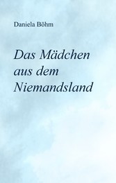 Das Mädchen aus dem Niemandsland