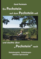 Ein Pechstein auf dem Pechstein saß und dachte über &quot;Pechstein&quot; nach