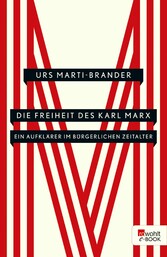 Die Freiheit des Karl Marx