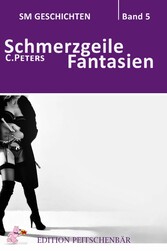 Schmerzgeile Fantasien