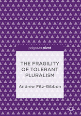 The Fragility of Tolerant Pluralism