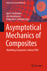 Asymptotical Mechanics of Composites