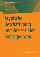 Atypische Beschäftigung und ihre sozialen Konsequenzen