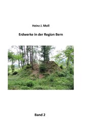 Erdwerke in der Region Bern