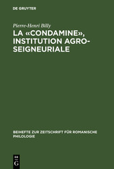 La «condamine», institution agro-seigneuriale