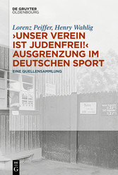 'Unser Verein ist judenfrei!' Ausgrenzung im deutschen Sport