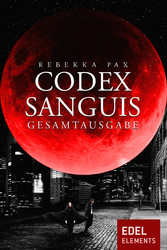 Codex Sanguis - Gesamtausgabe